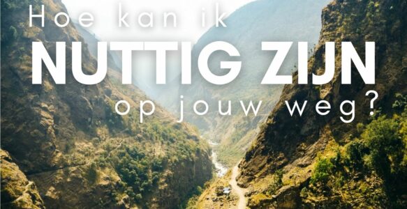 Hoe kan ik nuttig zijn op jouw weg?